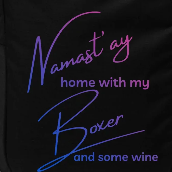 Boxer Mom Wine Lover Tee With Yoga Namaste Boxer Dog Gift Great Gift Impact Tech Backpack