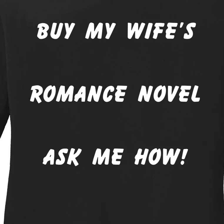 Buy My Wife’S Romance Novel Ask Me How Ladies Long Sleeve Shirt