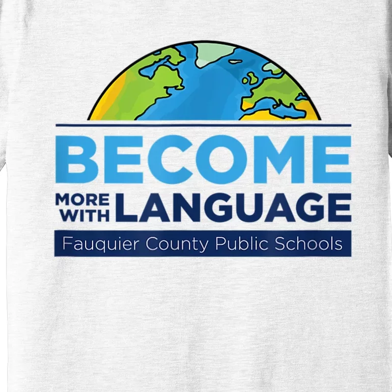 Become More With Language. ESL Teacher. Premium T-Shirt