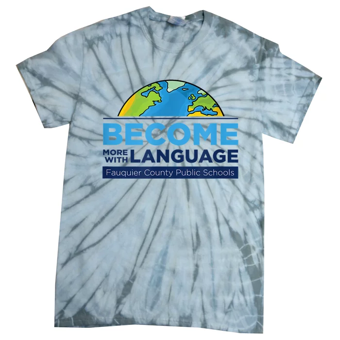 Become More With Language. ESL Teacher. Tie-Dye T-Shirt