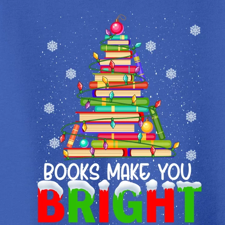 Books Make You Bright Christmas Tree Librarian Book Lover Gift Toddler T-Shirt