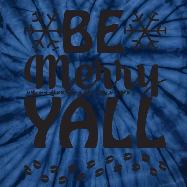 Be Merry Yall Tie-Dye T-Shirt