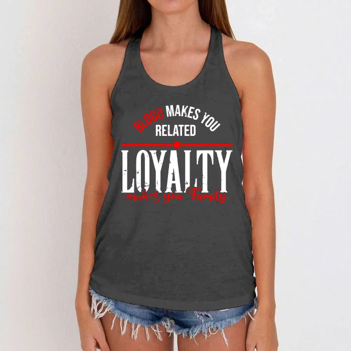 Blood Makes You Related Loyalty Women's Knotted Racerback Tank