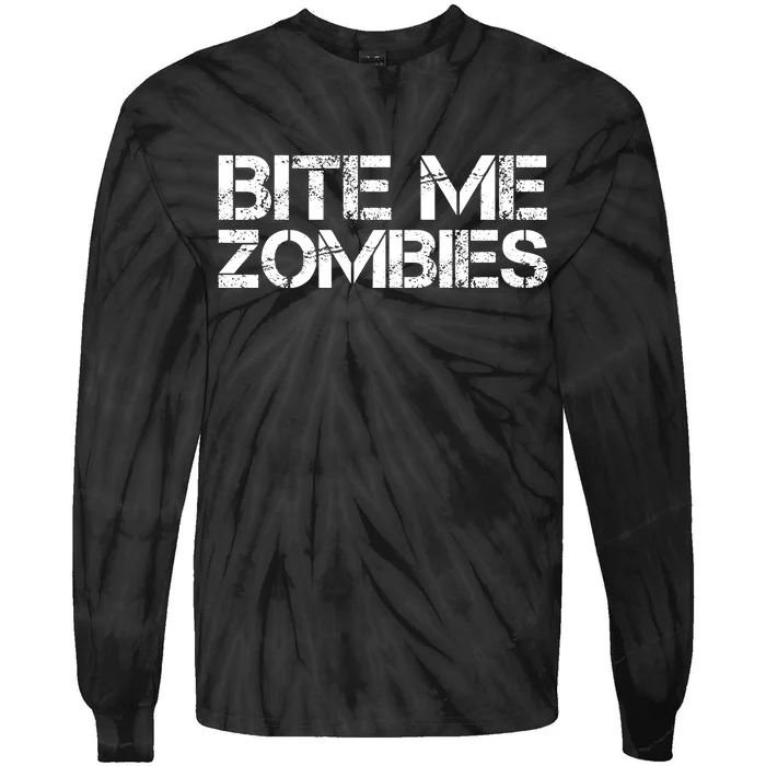 Bite Me Zombies Tie-Dye Long Sleeve Shirt