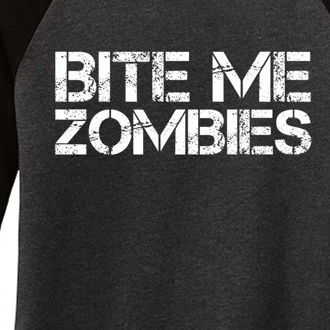 Bite Me Zombies Women's Tri-Blend 3/4-Sleeve Raglan Shirt