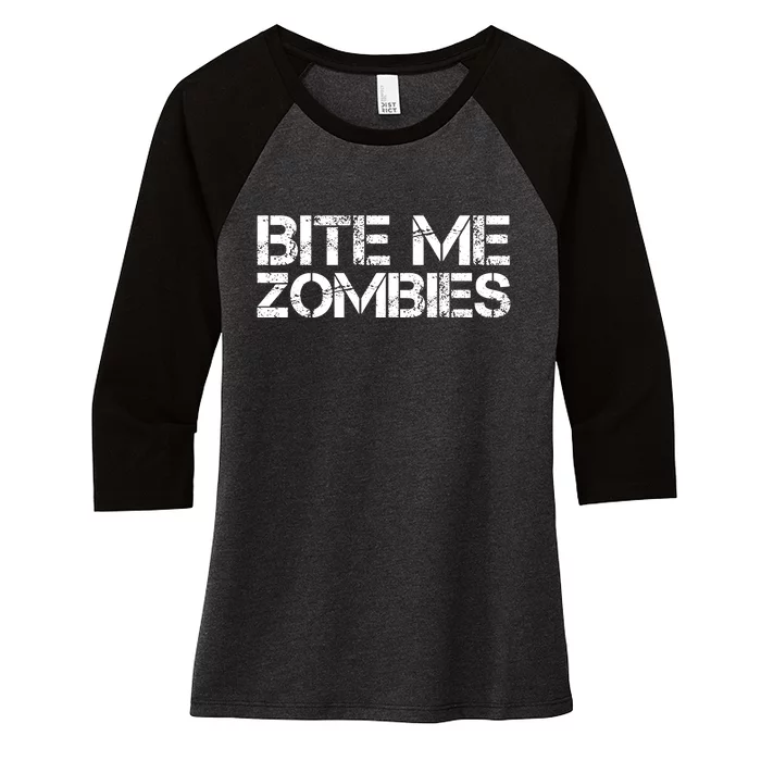 Bite Me Zombies Women's Tri-Blend 3/4-Sleeve Raglan Shirt