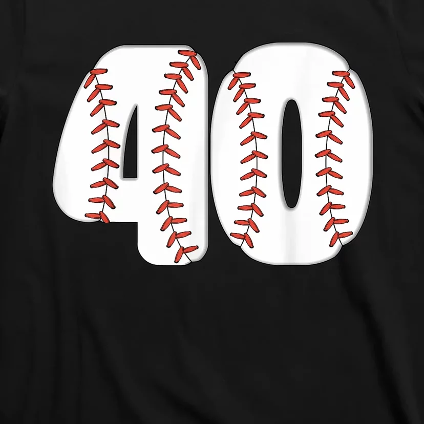 Baseball Number 40 Baseball Birthday 40 Baseball Themed 40th T-Shirt