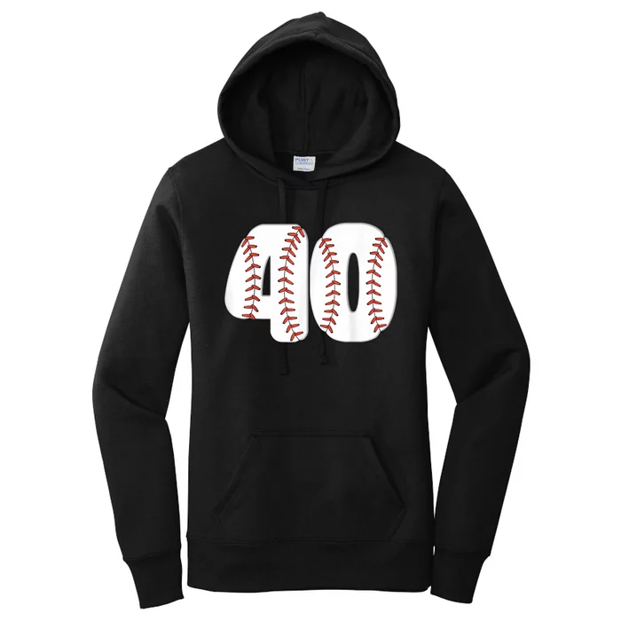 Baseball Number 40 Baseball Birthday 40 Baseball Themed 40th Women's Pullover Hoodie