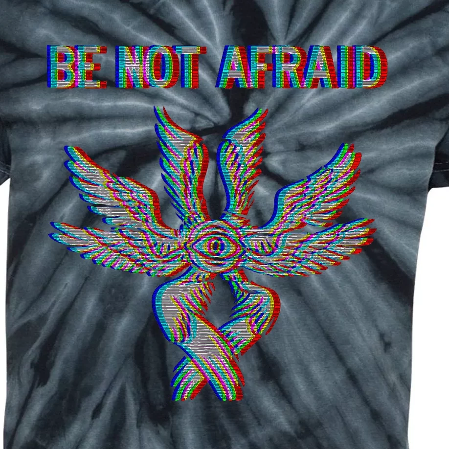 Be Not Afraid Biblically Accurate Angel Seraphim Glitch Kids Tie-Dye T-Shirt