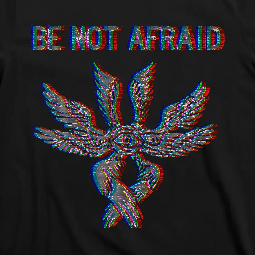 Be Not Afraid Biblically Accurate Angel Seraphim Glitch T-Shirt