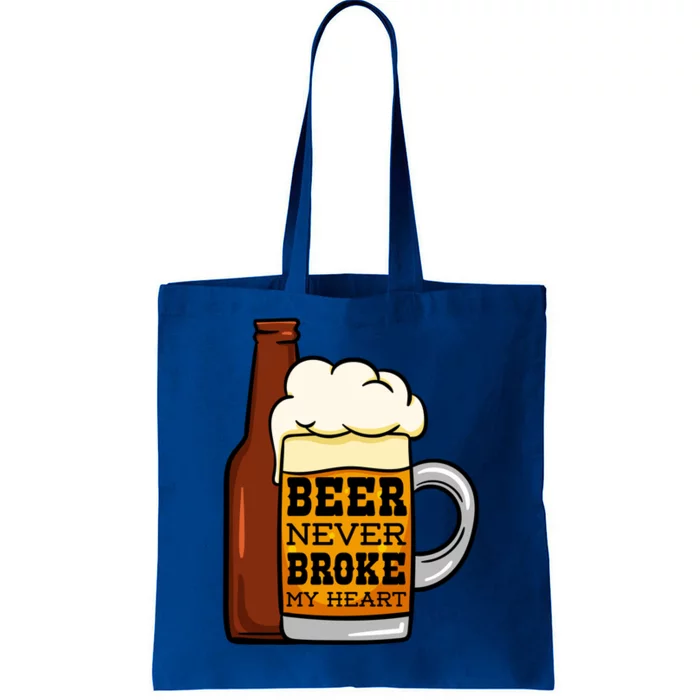 Beer Never Broke My Heart I Funny Anti Valentine's Day Cute Gift Tote Bag