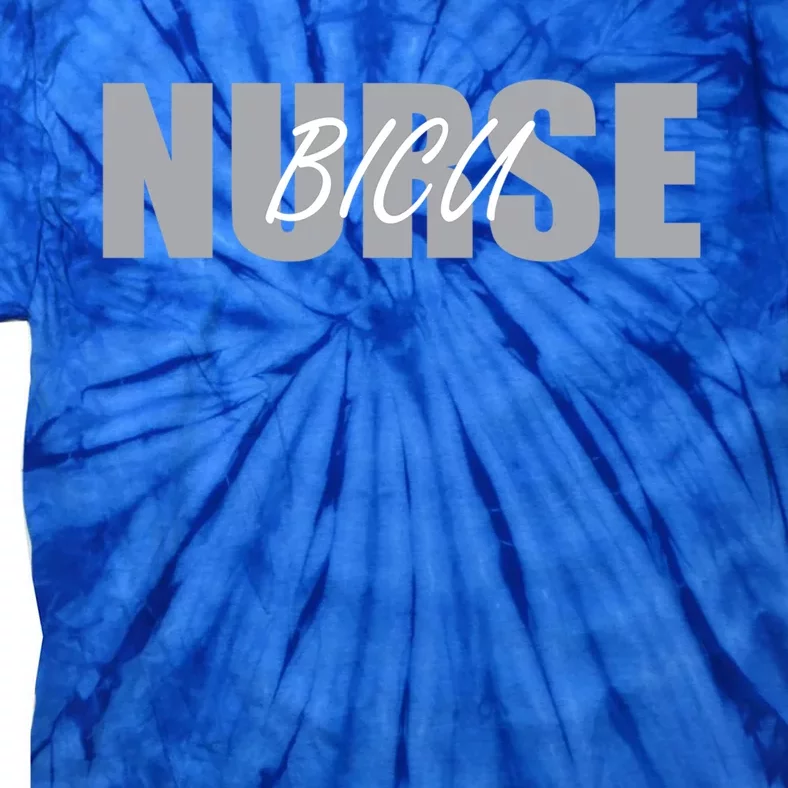 Bicu Nurse Burn Nurses Outfit Burn Care Nurse Cute Gift Tie-Dye T-Shirt