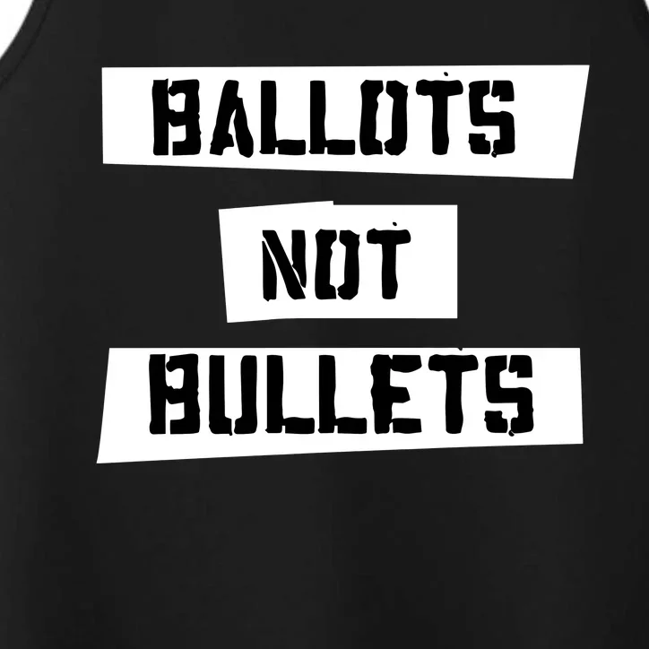 Ballots Not Bullets Performance Tank