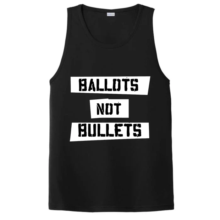 Ballots Not Bullets Performance Tank