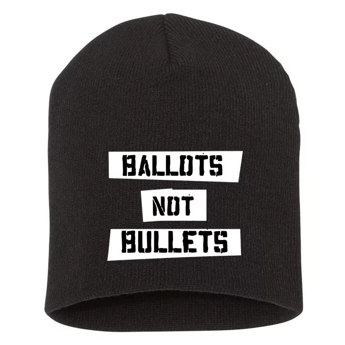 Ballots Not Bullets Short Acrylic Beanie