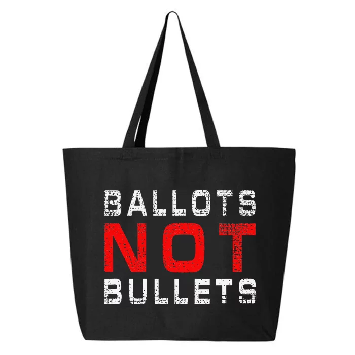 Ballots Not Bullets 25L Jumbo Tote