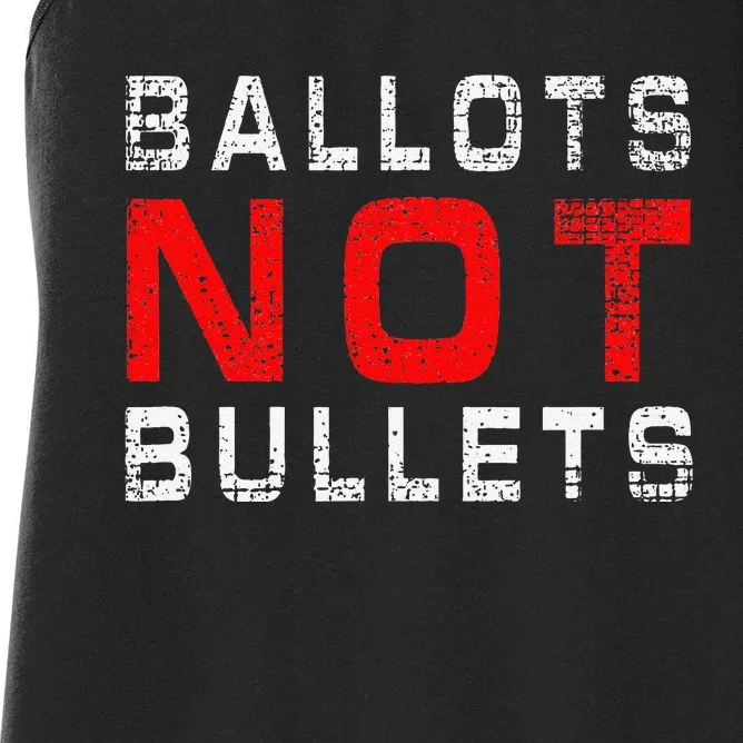 Ballots Not Bullets Women's Racerback Tank