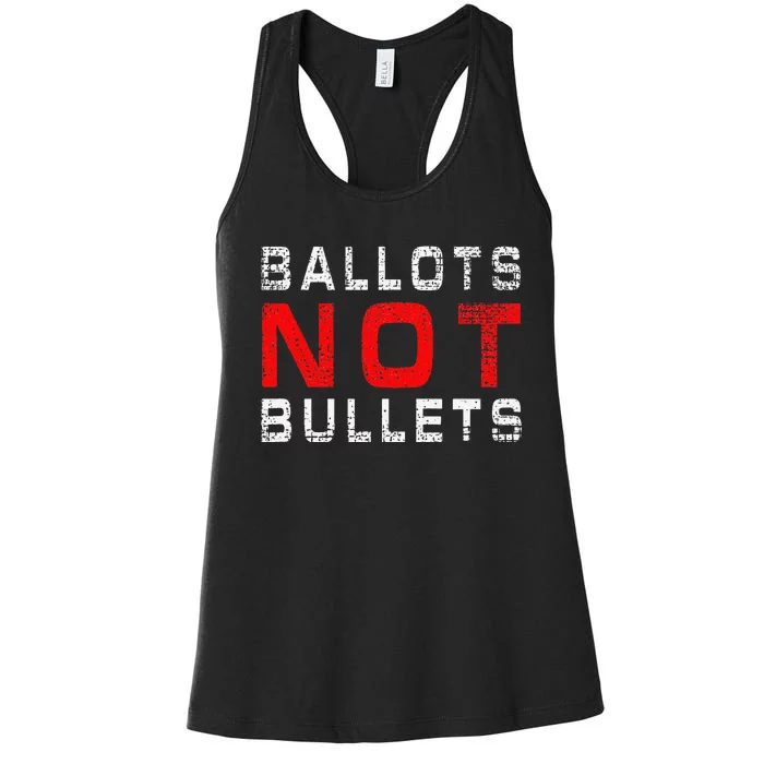 Ballots Not Bullets Women's Racerback Tank