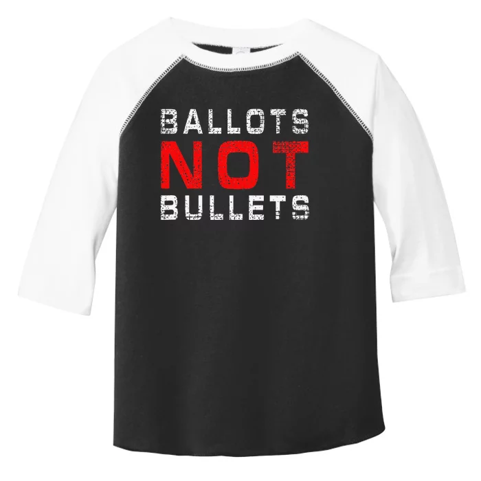 Ballots Not Bullets Toddler Fine Jersey T-Shirt