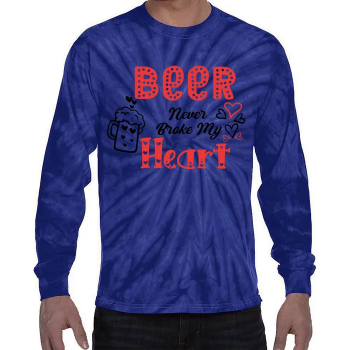 Beer Never Broke My Heart Valentine's Day Gift Tie-Dye Long Sleeve Shirt