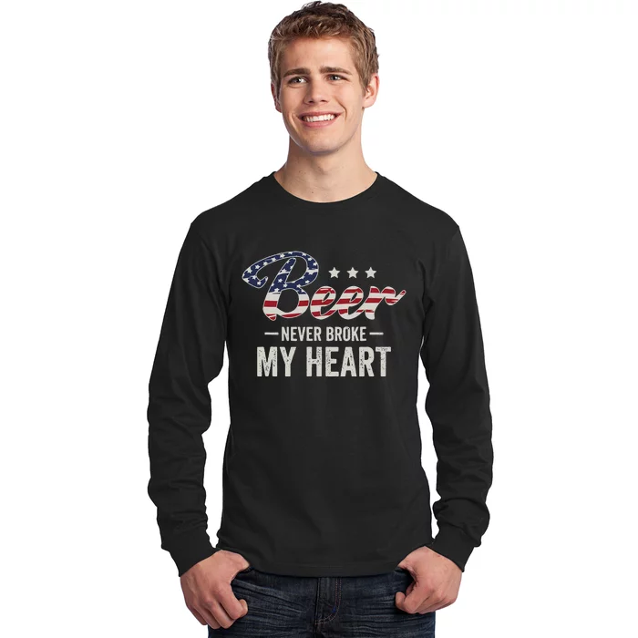 Beer Never Broke My Heart Funny Drinking Design Long Sleeve Shirt