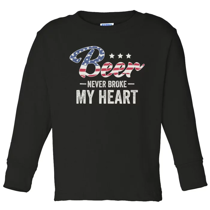 Beer Never Broke My Heart Toddler Long Sleeve Shirt