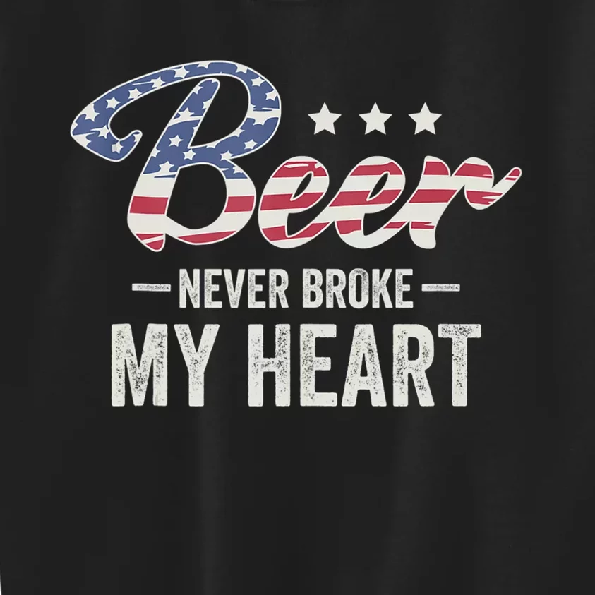 Beer Never Broke My Heart Kids Sweatshirt