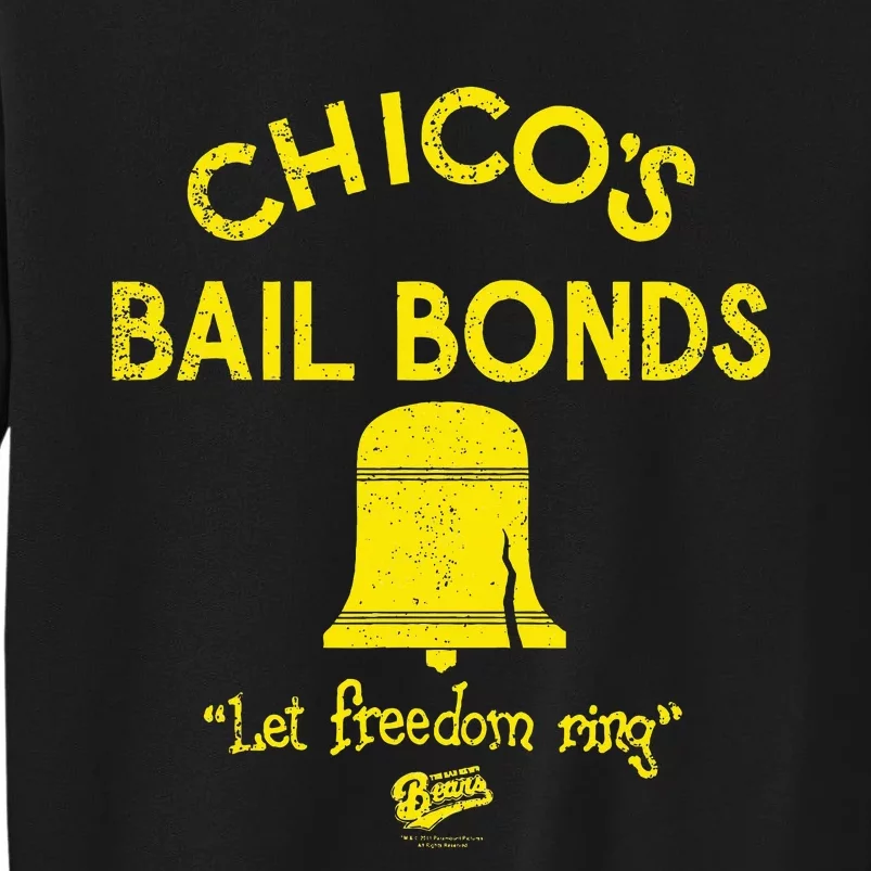 Bad News Bears Chicos Bail Bonds Tall Sweatshirt