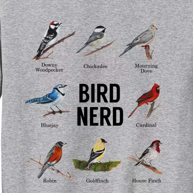 Bird Nerd Bird Lover Or Watcher Gift Tall Sweatshirt