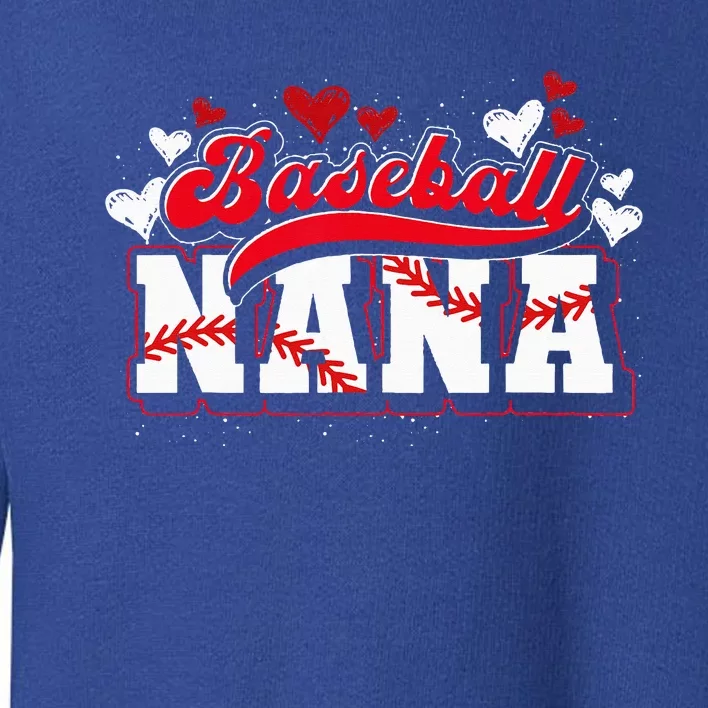 Baseball Nana Baseball Player Grandma Baseball Fan Baseball Toddler Sweatshirt