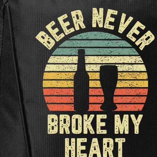 Beer Never Broke My Heart Funny Beer City Backpack