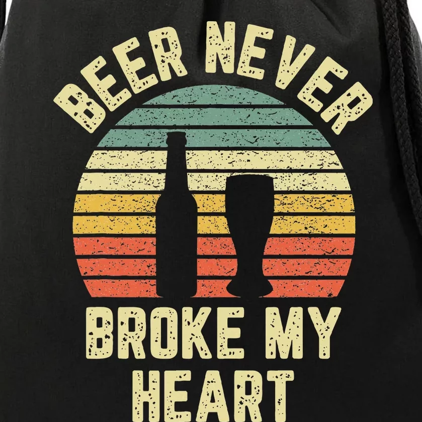 Beer Never Broke My Heart Funny Beer Drawstring Bag