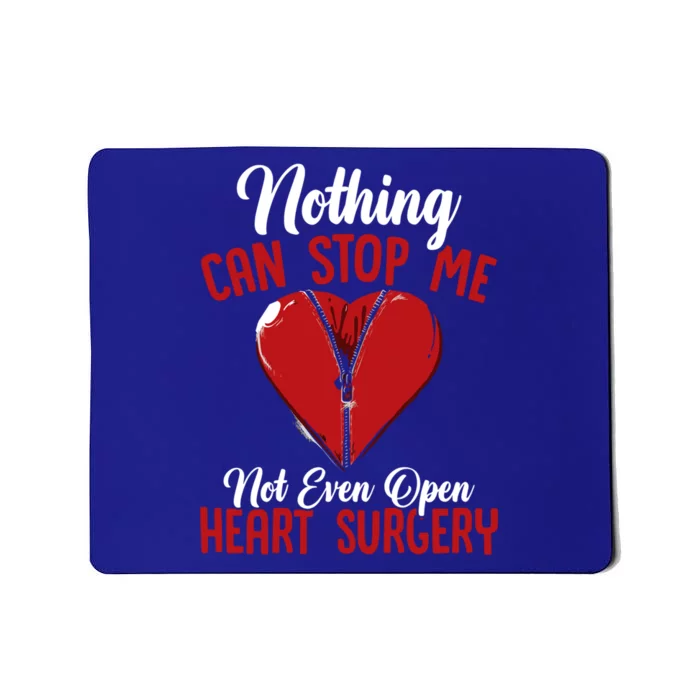 Bypass Nothing Can Stop Me Not Even Open Heart Surgery Gift Mousepad