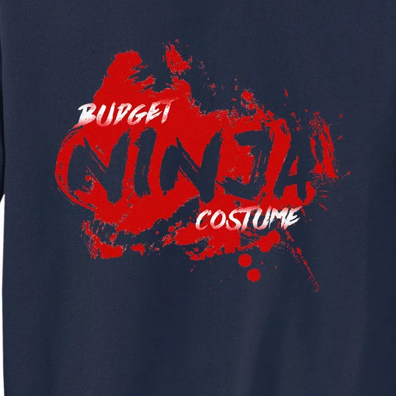 Budget Ninja Costume Funny Halloween Tall Sweatshirt