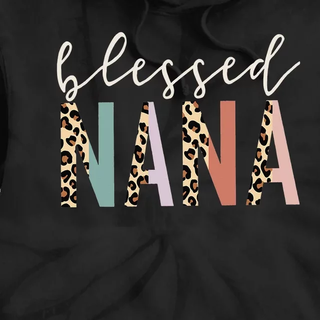 Blessed Nana Cute Leopard funny mother's day Tie Dye Hoodie