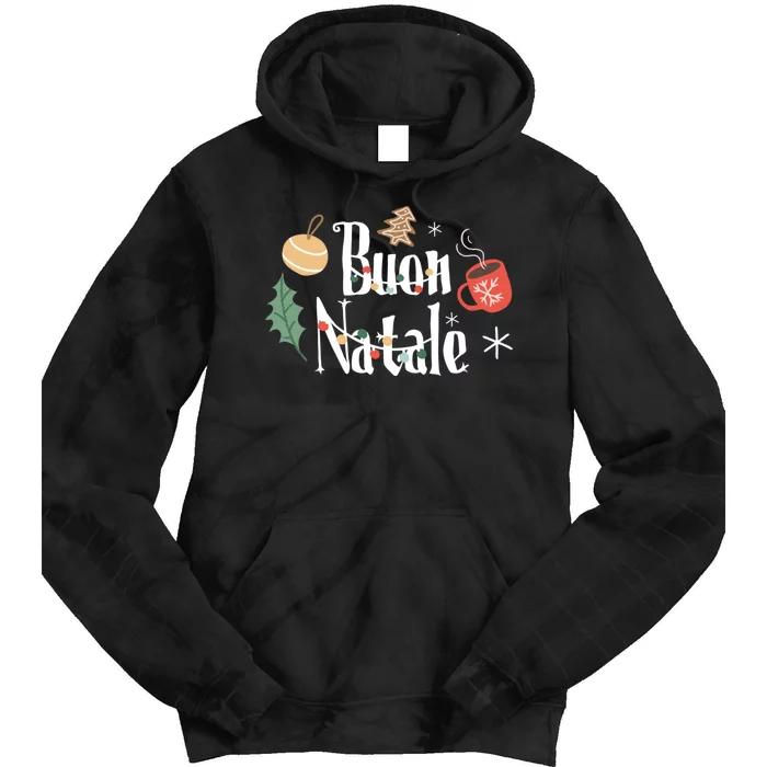 Buon Natale Christmas Italy Italians Gift Tie Dye Hoodie