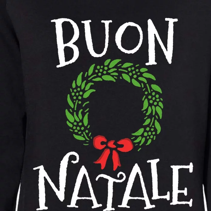 Buon Natale Christmas Italy Italian Merry Xmas Womens California Wash Sweatshirt