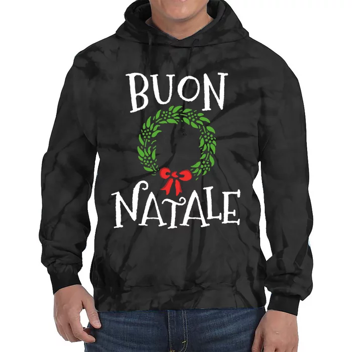 Buon Natale Christmas Italy Italian Merry Xmas Tie Dye Hoodie