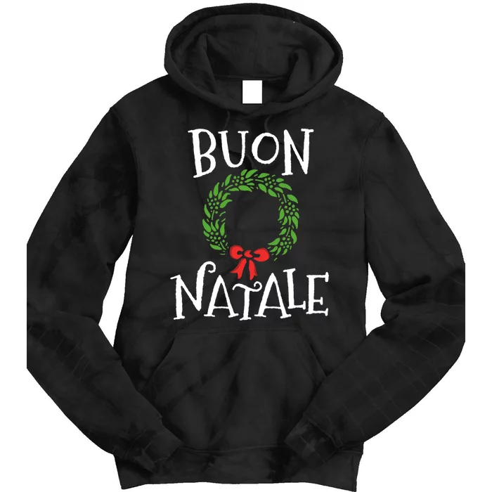 Buon Natale Christmas Italy Italian Merry Xmas Tie Dye Hoodie