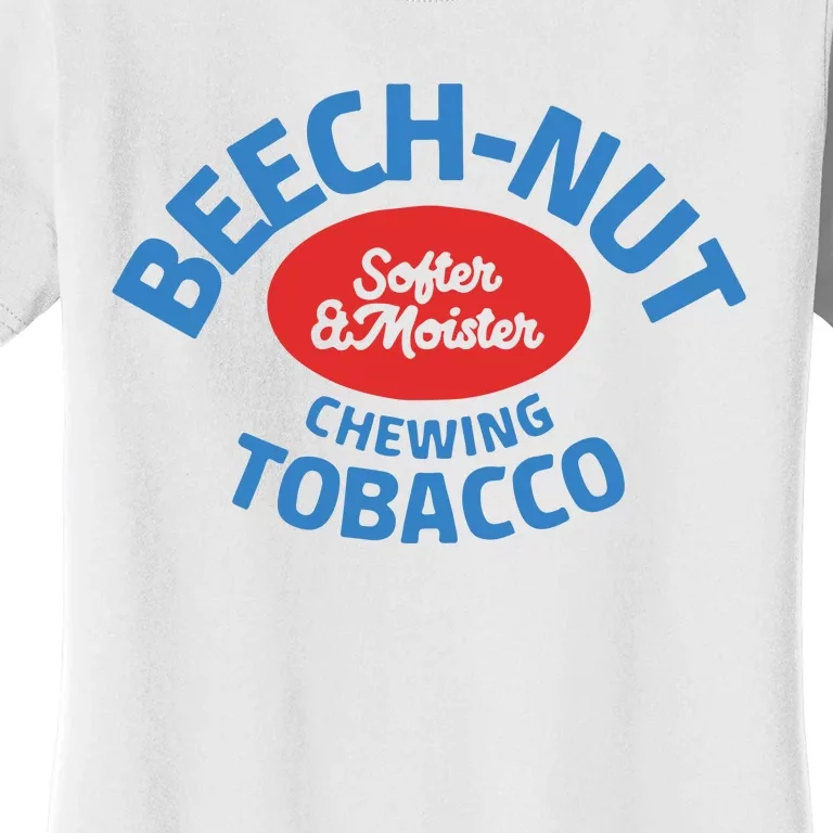 Beech Nut Chewing Tobacco Women's T-Shirt