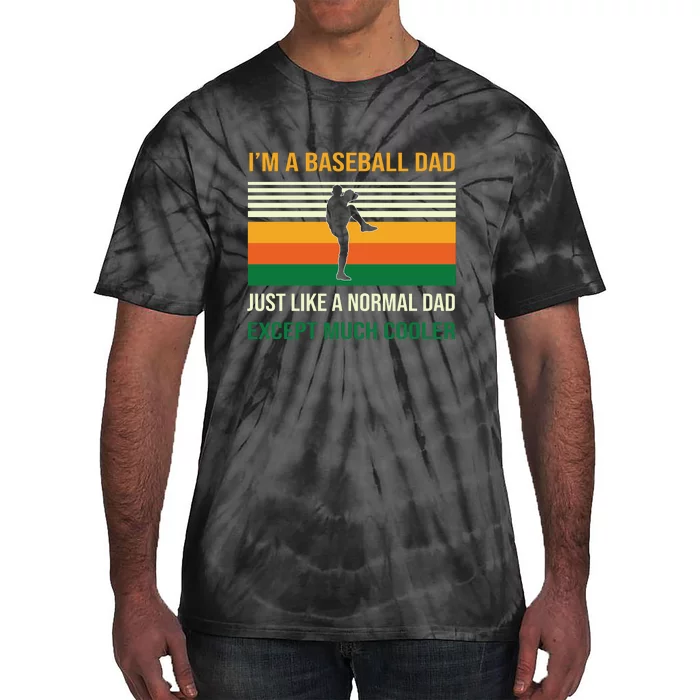 Baseball Normal Dad Except Much Cooler Gift For Baseball Player Sport Team Tie-Dye T-Shirt