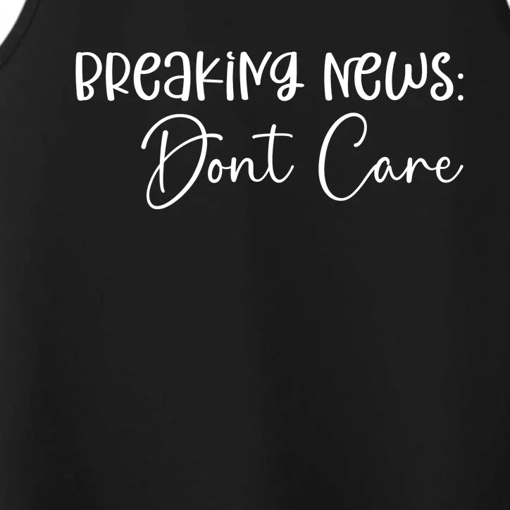 Breaking News Dont Care Svg Funny Performance Tank