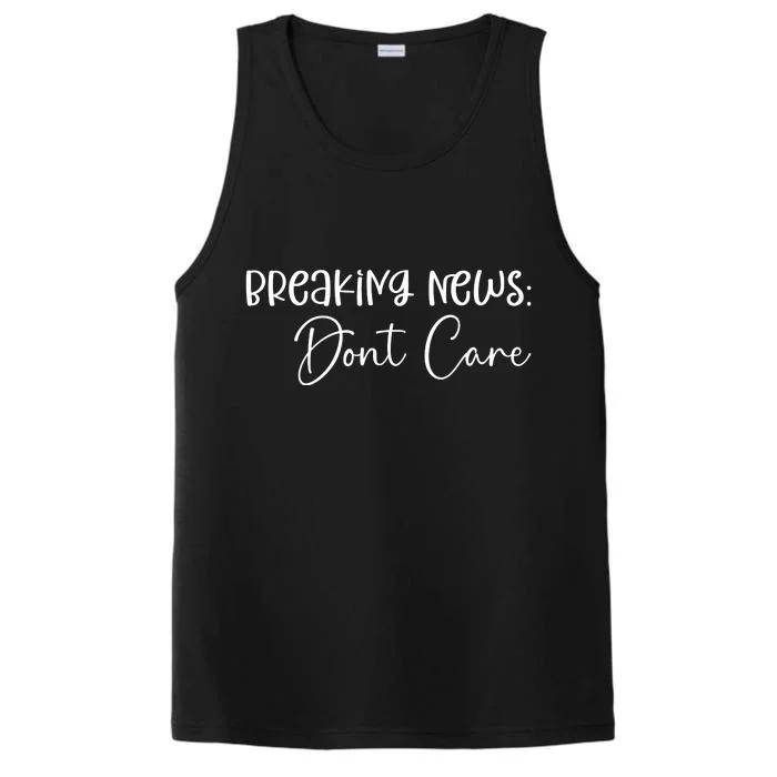 Breaking News Dont Care Svg Funny Performance Tank