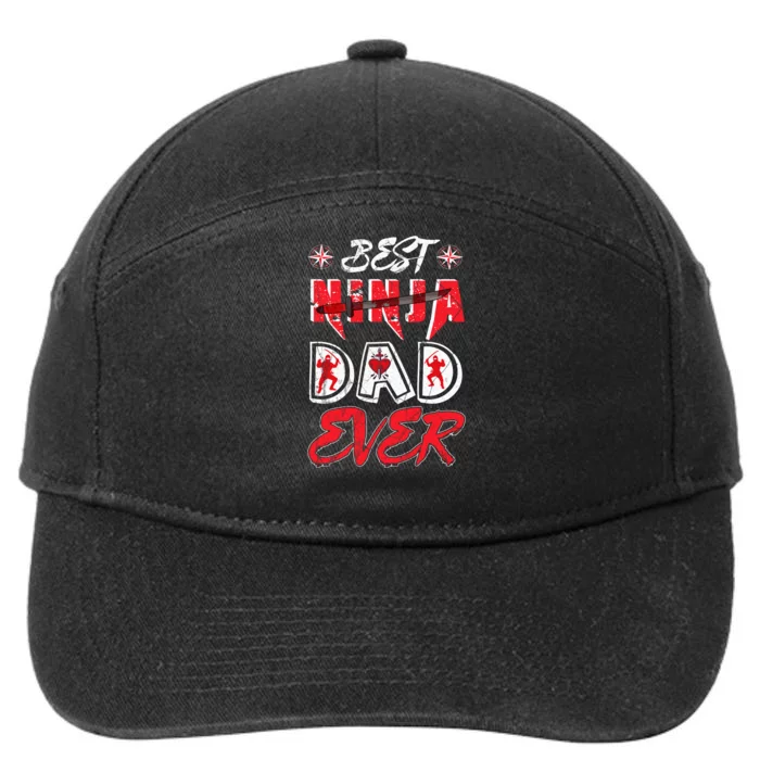 Best Ninja Dad Ever Funny Dad T 7-Panel Snapback Hat