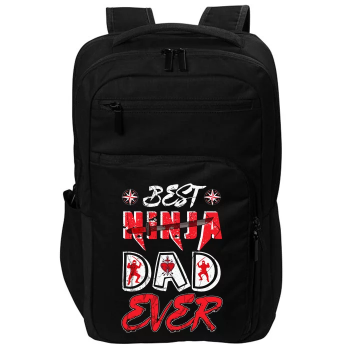 Best Ninja Dad Ever Funny Dad T Impact Tech Backpack