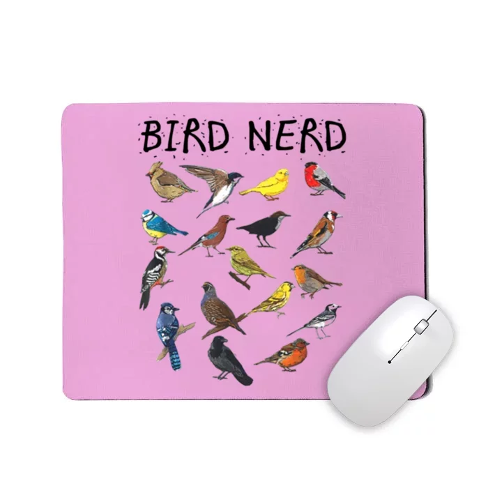 Bird Nerd Different Kinds Of Bird Gift Cute Bird Gift Mousepad