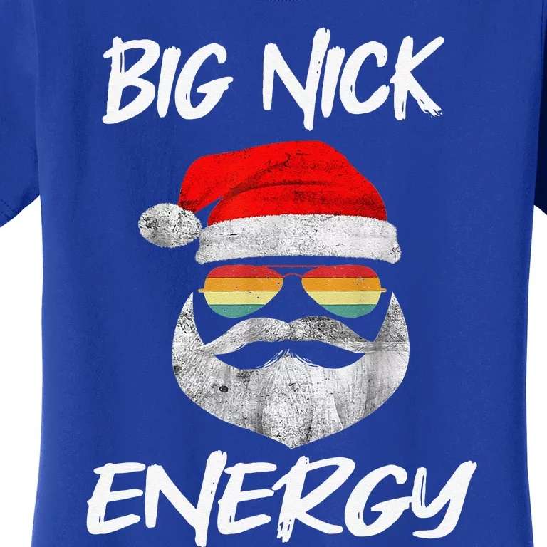 Big Nick Energy Santa With Sunglasses Funny Xmas Christmas Women's T-Shirt