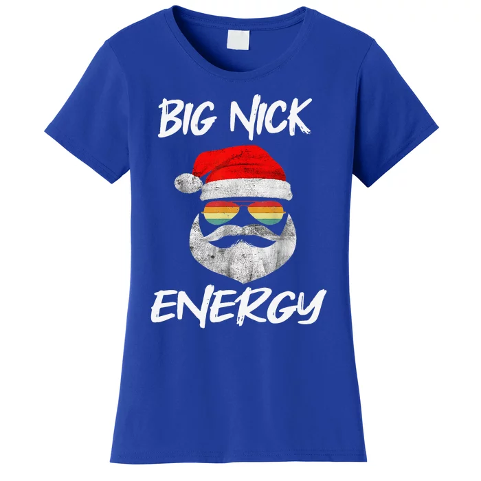 Big Nick Energy Santa With Sunglasses Funny Xmas Christmas Women's T-Shirt