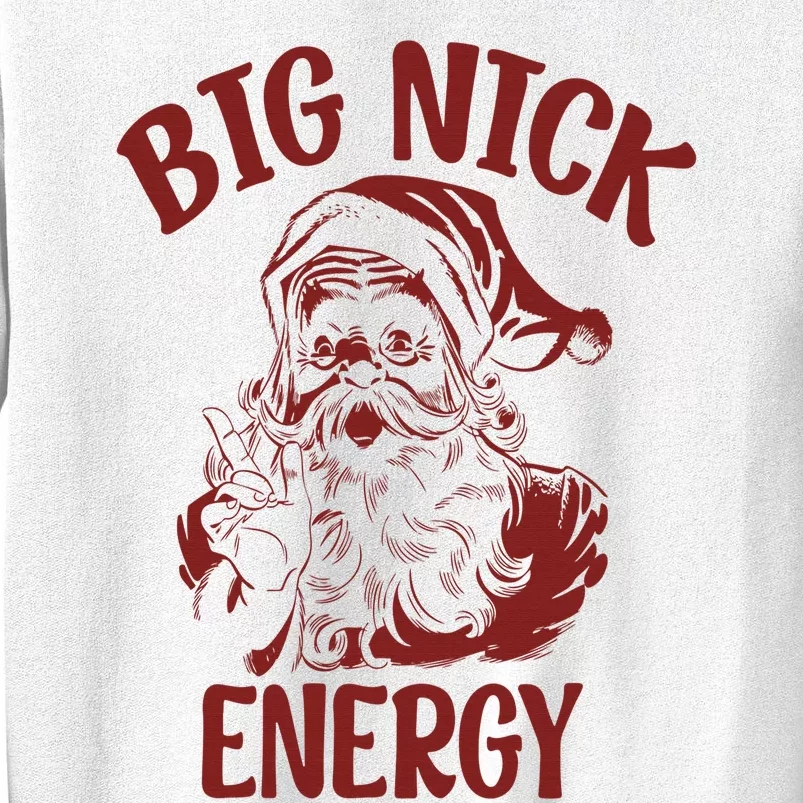 Big Nick Energy Funny Family Christmas Santa Cute Xmas Sweatshirt