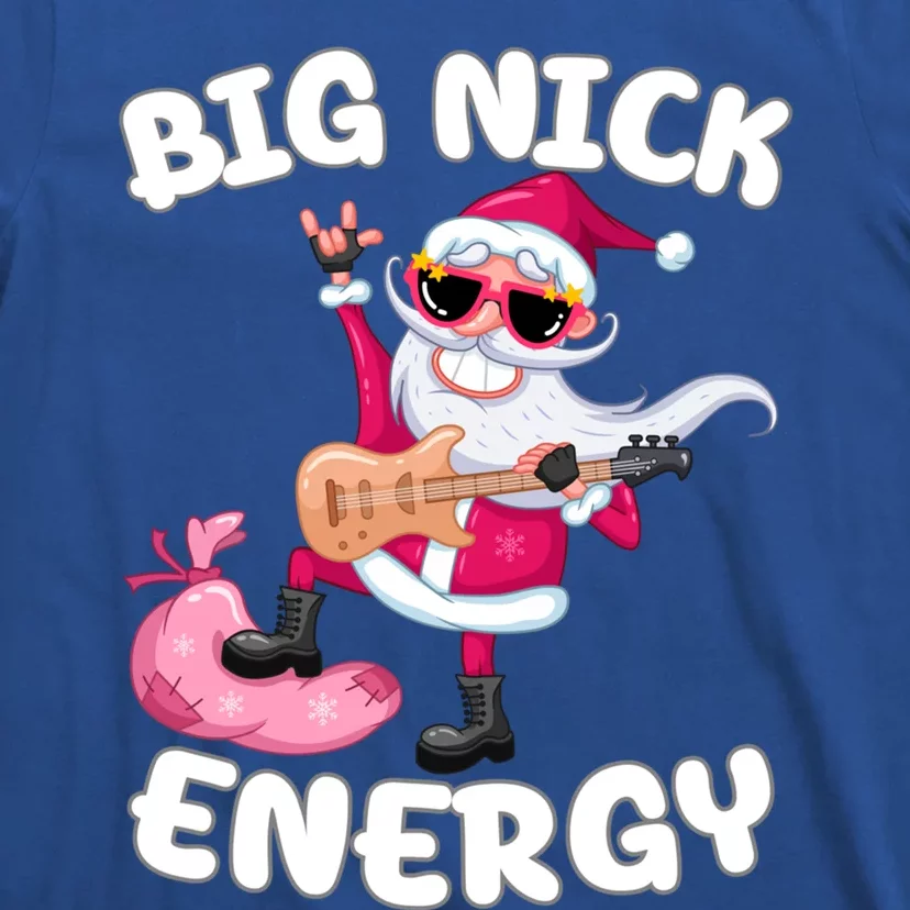 Big Nick Energy Cool Santa Christmas Funny Party Meaningful Gift T-Shirt